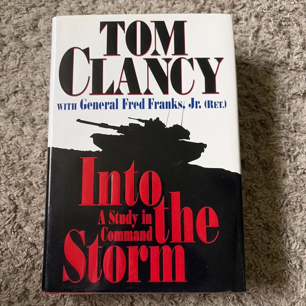 1st Edition Into the Storm: A Study in Command Tom Clancy 1997 HC, DJ EUC